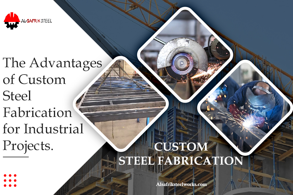 Advantages Of Custom Steel Fabrication For Industrial Projects