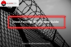 Steel Fencing in Saudi Arabia